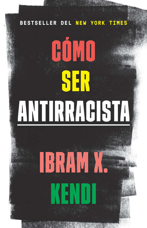 Book cover of Cómo ser antirracista