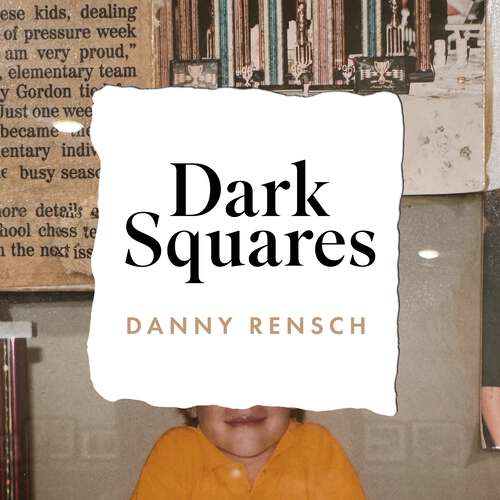 Book cover of Dark Squares: The extraordinary new memoir by the chief chess officer for Chess.com