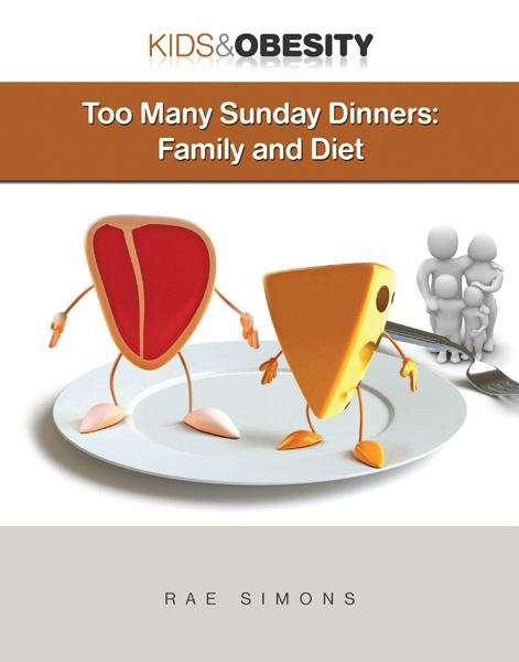 Book cover of Too Many Sunday Dinners: Family and Diet