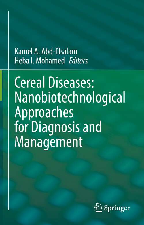 Book cover of Cereal Diseases: Nanobiotechnological Approaches for Diagnosis and Management (1st ed. 2022)