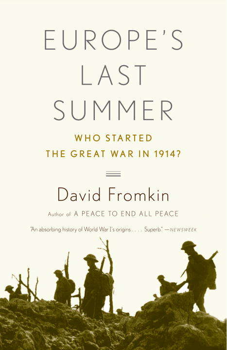 Book cover of Europe's Last Summer: Who Started the Great War in 1914?