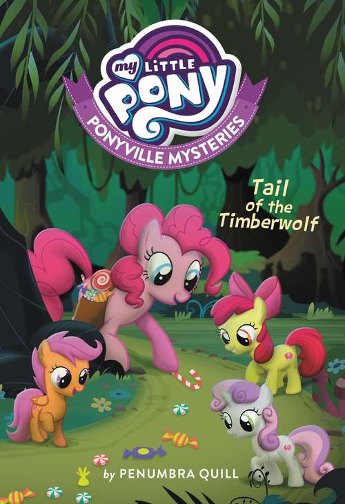Book cover of My Little Pony: The Tail of the Timberwolf