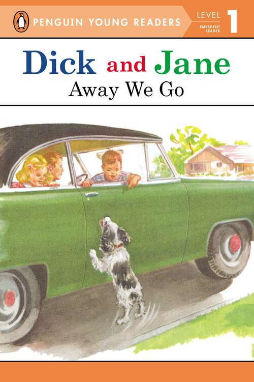 Book cover of Dick and Jane: Away We Go (Dick and Jane: Vol. 7)