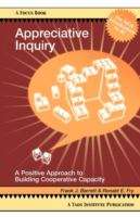 Appreciative Inquiry: A Positive Approach To Building Cooperative Capacity