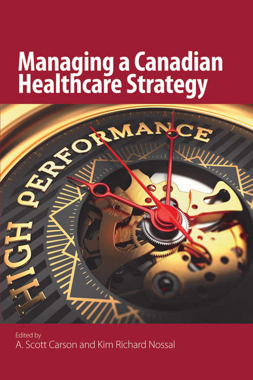 Book cover of Managing a Canadian Healthcare Strategy