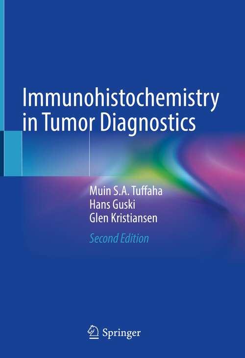 Book cover of Immunohistochemistry in Tumor Diagnostics (2nd ed. 2023)