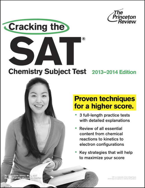 Book cover of Cracking the SAT Chemistry Subject Test, 2013-2014 Edition