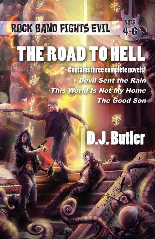 Book cover of The Road to Hell: Rock Band Fights Evil Volume Two (Rock Band Fights Evil)