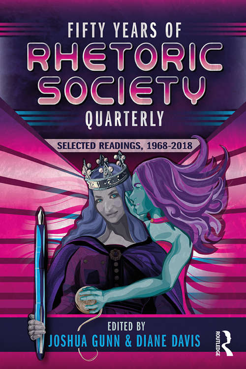 Fifty Years of Rhetoric Society Quarterly: Selected Readings, 1968-2018