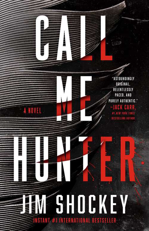 Book cover of Call Me Hunter: A Novel