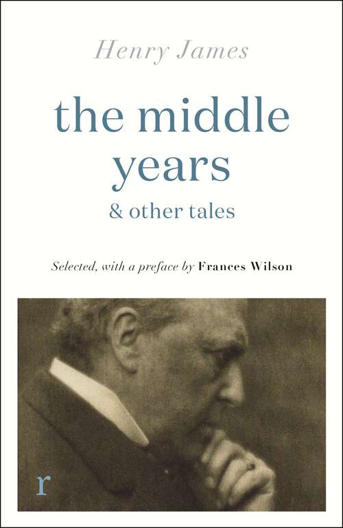 Book cover of The Middle Years & Other Tales (riverrun editions)