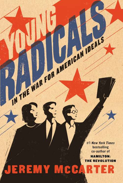 Book cover of Young Radicals: In the War for American Ideals