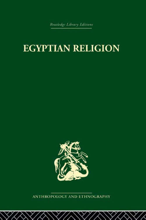 Book cover of Egyptian Relgion (Anthropology and Ethnography)