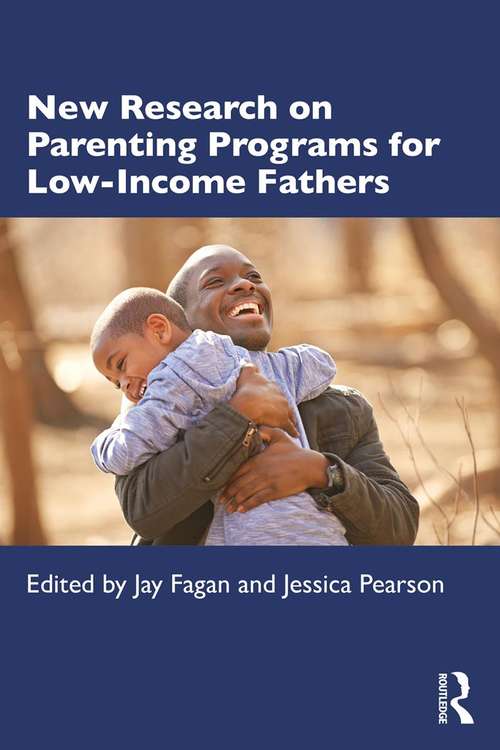 New Research on Parenting Programs for Low-Income Fathers