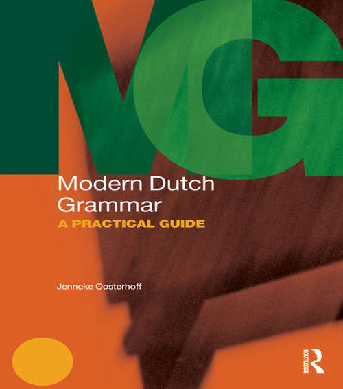 Book cover of Modern Dutch Grammar: A Practical Guide (Modern Grammars)