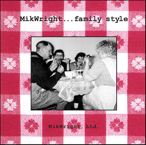 Book cover of MikWright . . . Family Style