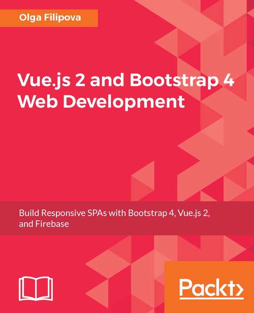 Book cover of Vue.js 2 and Bootstrap 4 Web Development