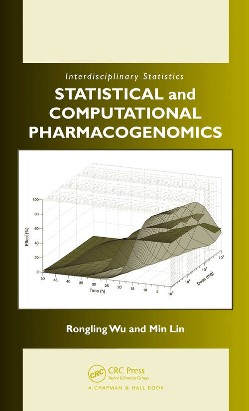 Book cover of Statistical and Computational Pharmacogenomics (1) (Chapman & Hall/CRC Interdisciplinary Statistics)