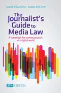 The journalist's guide to media law: a handbook for communicators in a digital world