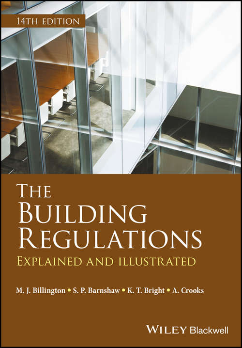 Book cover of The Building Regulations: Explained and Illustrated