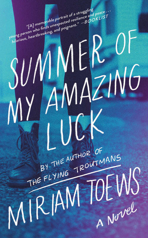 Summer of My Amazing Luck: A Novel