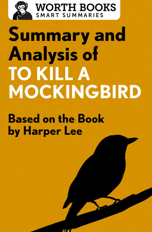 Book cover of Summary and Analysis of To Kill a Mockingbird: Based on the Book By Harper Lee
