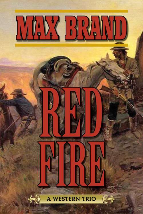 Book cover of Red Fire: A Western Trio