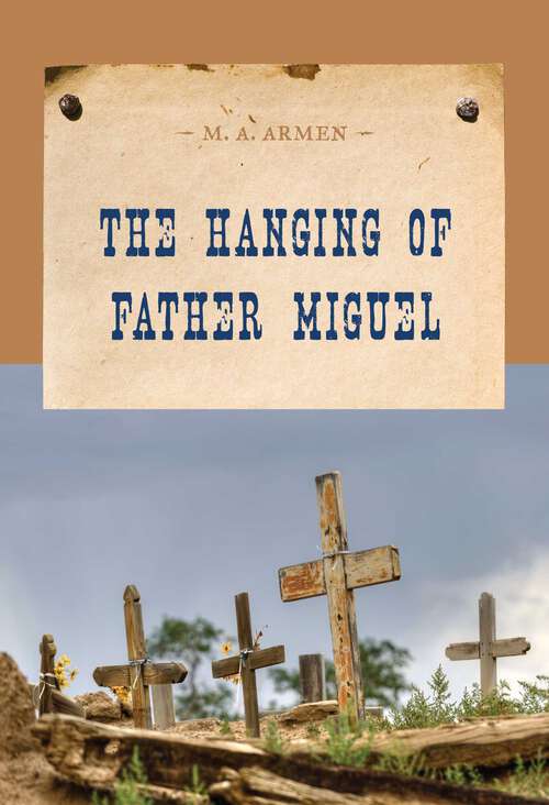Book cover of The Hanging of Father Miguel (An Evans Novel of the West)