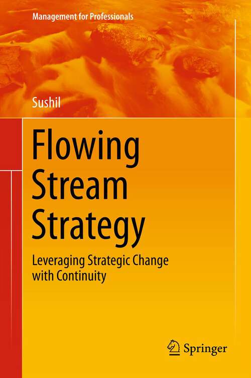 Flowing Stream Strategy: Leveraging Strategic Change with Continuity