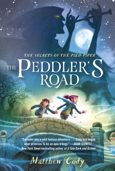 Book cover of The Secrets of the Pied Piper 1: The Peddler's Road