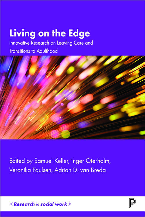 Book cover of Living on the Edge: Innovative Research on Leaving Care and Transitions to Adulthood