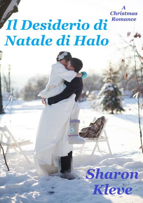 Book cover of Il Desiderio di Natale di Halo