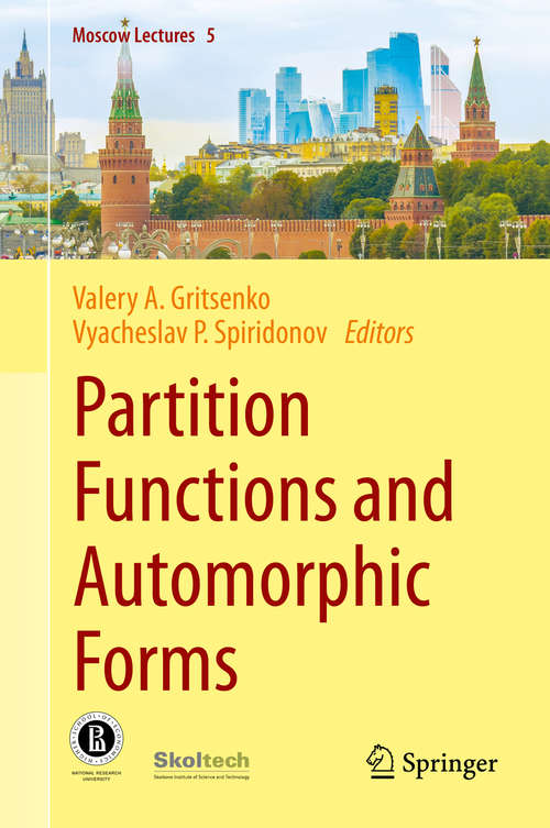 Book cover of Partition Functions and Automorphic Forms (1st ed. 2020) (Moscow Lectures #5)