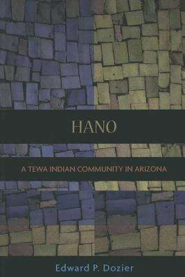 Book cover of Hano: A Tewa Indian Community in Arizona