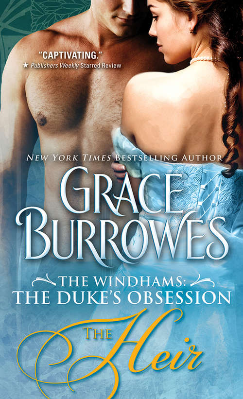 Book cover of The Heir: The Heir, The Soldier, And The Virtuoso By Grace Burrowes (Windham Series #1)