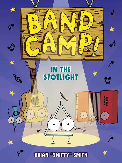 Book cover of Band Camp! 3: In the Spotlight (Band Camp)