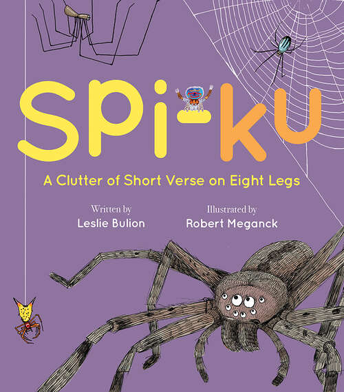 Book cover of Spi-ku: A Clutter of Short Verse on Eight Legs