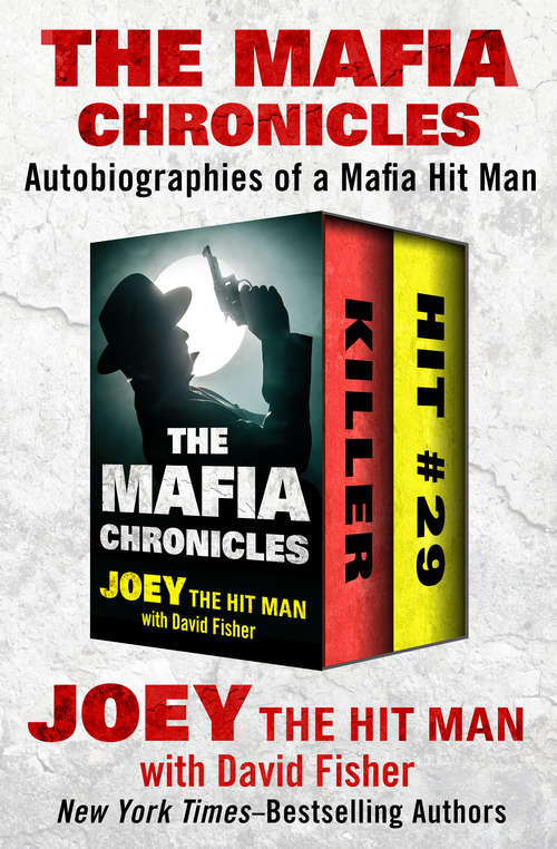 The Mafia Chronicles: Autobiographies of a Mafia Hit Man