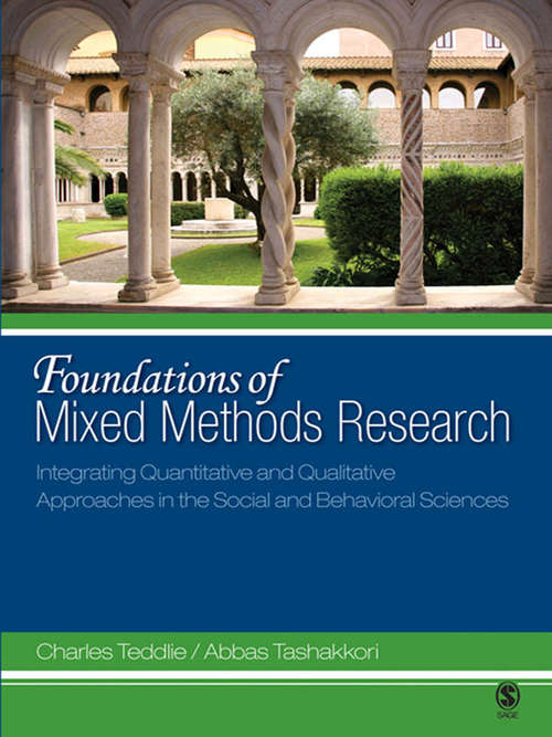 Foundations of Mixed Methods Research: Integrating Quantitative and Qualitative Approaches in the Social and Behavioral Sciences