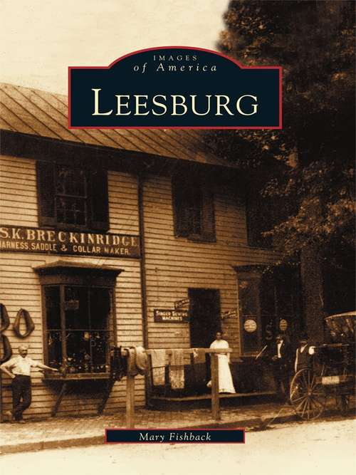 Book cover of Leesburg (Images of America)