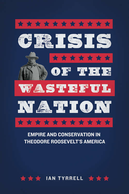 Book cover of Crisis of the Wasteful Nation