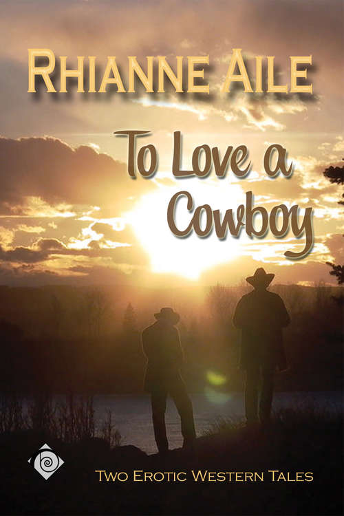 To Love A Cowboy