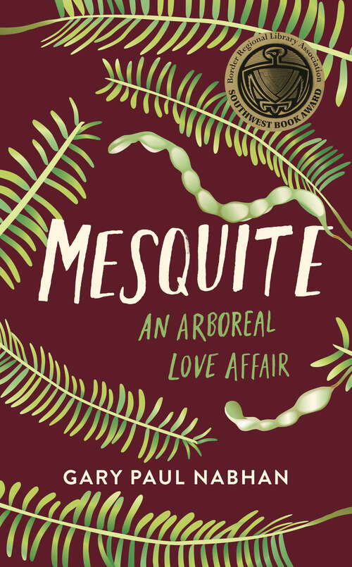 Book cover of Mesquite: An Arboreal Love Affair