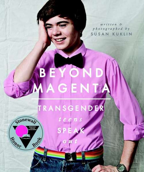 Book cover of Beyond Magenta: Transgender Teens Speak Out