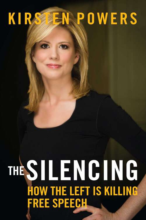 Book cover of The Silencing: How the Left is Killing Free Speech