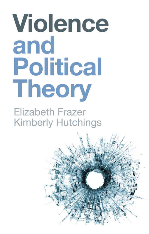 Violence and Political Theory (And Political Theory)