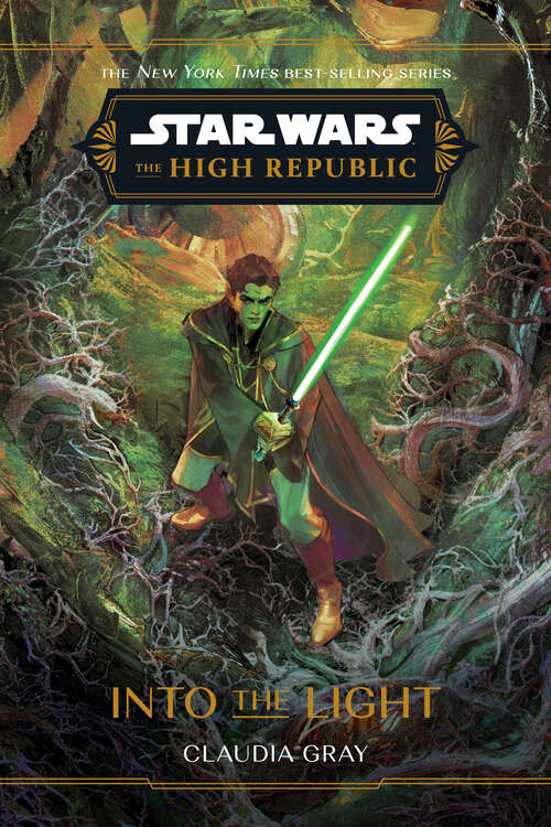 Book cover of Star Wars: The High Republic: Into the Light (Star Wars: The High Republic (Young Adult))