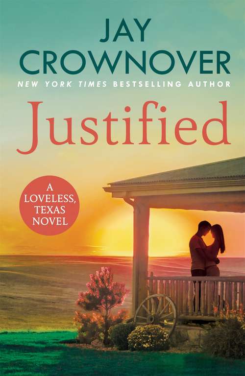 Book cover of Justified: A sultry, enemy-to-lovers romance that will leave you desperate for more! (Loveless)