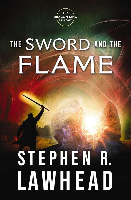 Book cover of The Sword and the Flame (The Dragon King Trilogy #3)