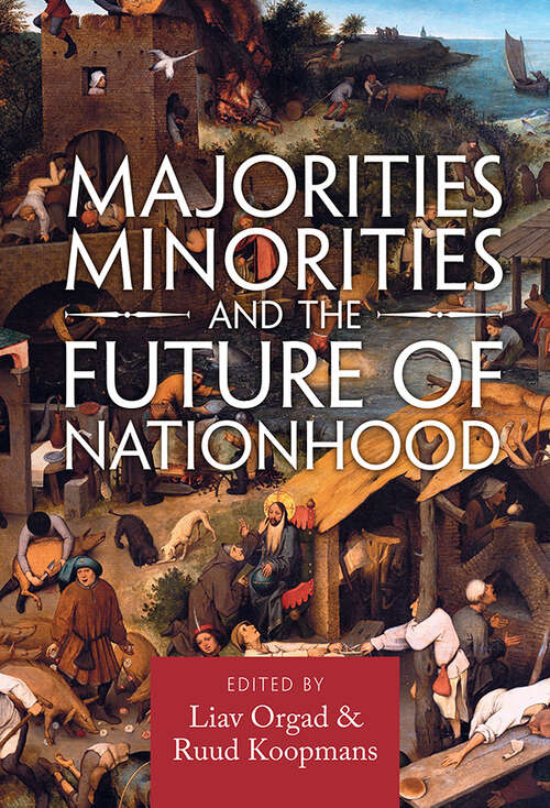 Book cover of Majorities, Minorities, and the Future of Nationhood